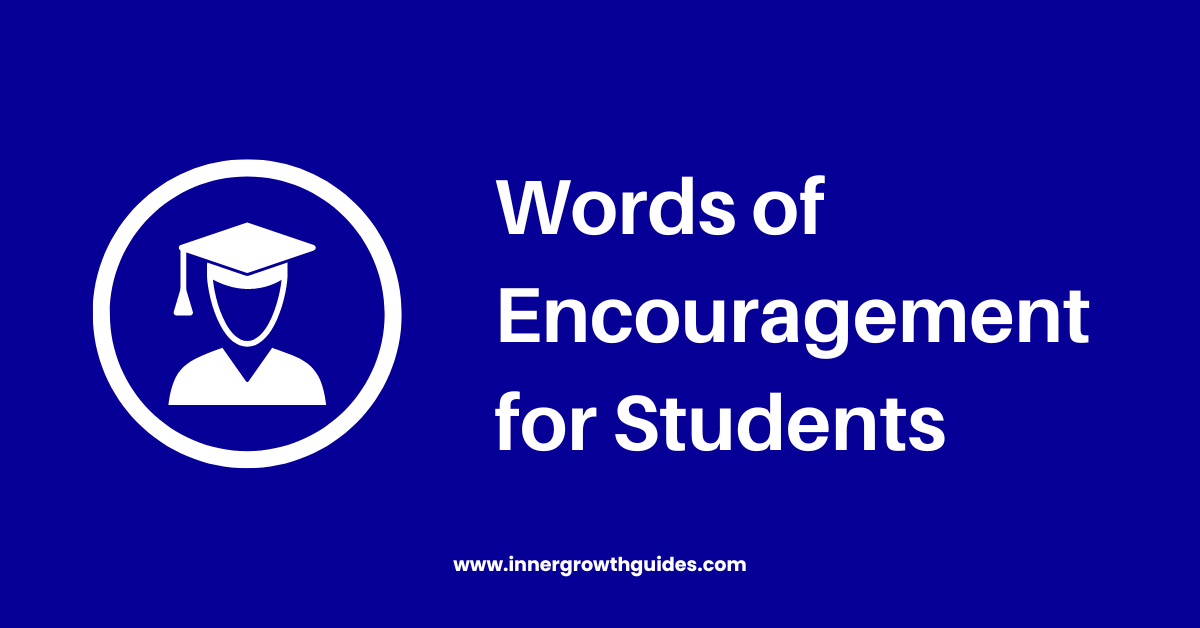 Words of Encouragement for Students