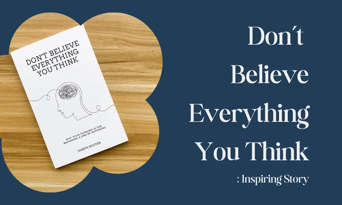 Don’t Believe Everything You Think Book